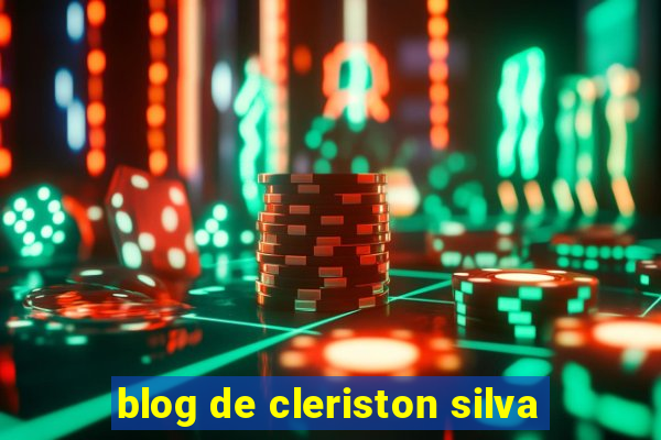 blog de cleriston silva